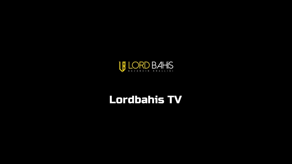 lordbahis tv
